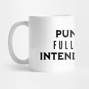 Pun Fully Intended (Black) Mug